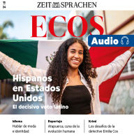 Spanisch lernen Audio - Hispanos in den U.S.A. 36 Millionen Wahberechtigte.: ECOS audio 13/24 Hispanos en Estados Unidos - El decisivo voto latino (Abridged)