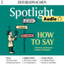 Englisch lernen Audio - How to say?: Spotlight Audio 13/24 - Take on the challenge of pronouncing tricky British place names and surnames.