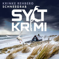 SYLTKRIMI Schneegrab: Weihnachtskrimi: Nordseekrimi (KÜSTENKRIMI)