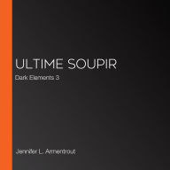 Ultime Soupir: Dark Elements 3