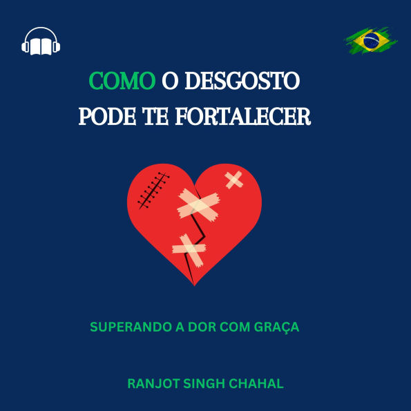 Como o Desgosto Pode te Fortalecer: Superando a Dor com Graça