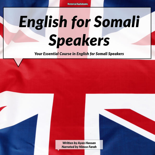 English for Somali Speakers: Your Essential Course in English for Somali Speakers
