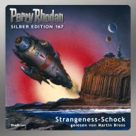 Perry Rhodan Silber Edition 167: Strangeness-Schock: 2. Band des Zyklus 'Tarkan' (Abridged)