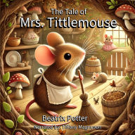 The Tale of Mrs. Tittlemouse