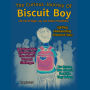 The Curious Journey of Biscuit Boy: Life full of magic, joy, and endless possibilities