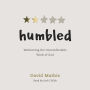 Humbled: Welcoming the Uncomfortable Work of God