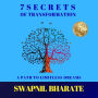 7 Secrets of Transformation: A Path to Limitless Dreams