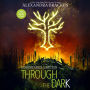 Through the Dark: A Darkest Minds Collection