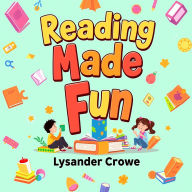 Reading Made Fun: Engaging Games for Young Learners: 