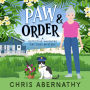 Paw and Order: A Cat Detective Cozy Mystery