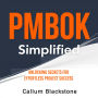 PMBOK Simplified: Unlocking Secrets for Effortless Project Success: 