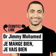 Je mange bien, je vais bien - Suivi d'un entretien inédit avec l'auteur: Suivi d'un entretien inédit avec l'auteur