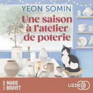 Une saison à l'atelier de poterie