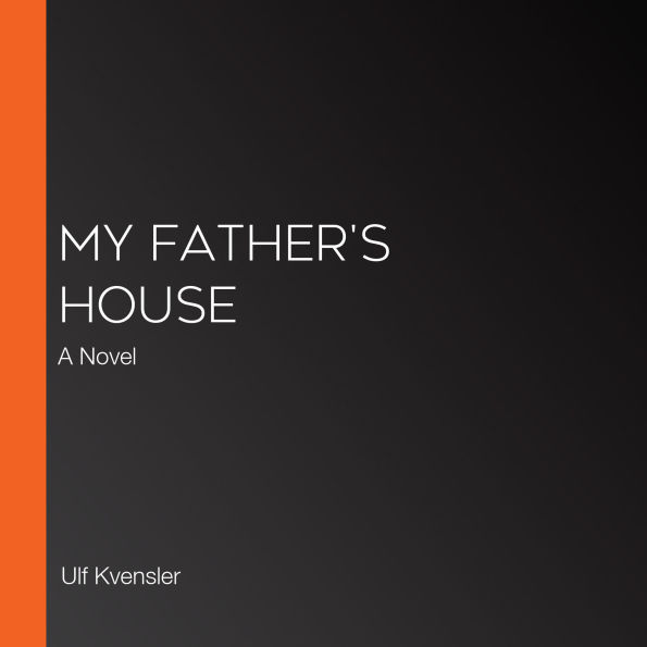 My Father's House: A Novel