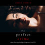 Perfect Crime, The (A Jessie Hunt Psychological Suspense Thriller-Book Thirty-Six)