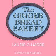 The Gingerbread Bakery (Dream Harbor, Book 5)