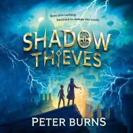 Shadow Thieves: The biggest blockbuster of a middle-grade action adventure, new for 2025! Perfect for fans of Skandar and Percy Jackson. (Shadow Thieves, Book 1)