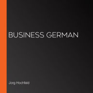 Business German (Abridged)