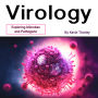 Virology: Exploring Microbes and Pathogens