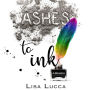 Ashes to Ink: A Memoir
