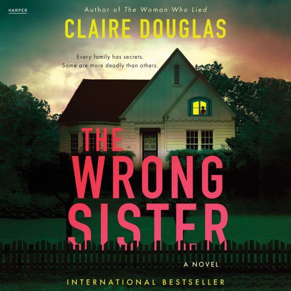 The Wrong Sister: A Novel