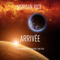 Arrivée (Les Chroniques de l'Invasion, Tome Deux): Narration par une voix synthétisée