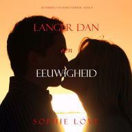 Langer dan een eeuwigheid (De herberg in Sunset Harbor-Boek 5): Digitaal voorgelezen door een electronisch gegenereerde stem