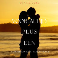 Voor altijd, plus een (De herberg in Sunset Harbor-Boek 6): Digitaal voorgelezen door een electronisch gegenereerde stem