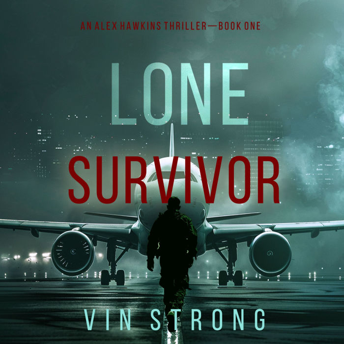 Lone Survivor (An Alex Hawkins Action Thriller-Book 1)