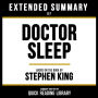 Extended Summary - Doctor Sleep: Based On The Book By Stephen King