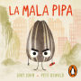 La mala pipa