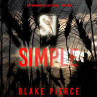 Si simple (Un thriller FBI de Faith Bold - Tome 11): Narration par une voix synthétisée