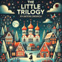 The Little Trilogy