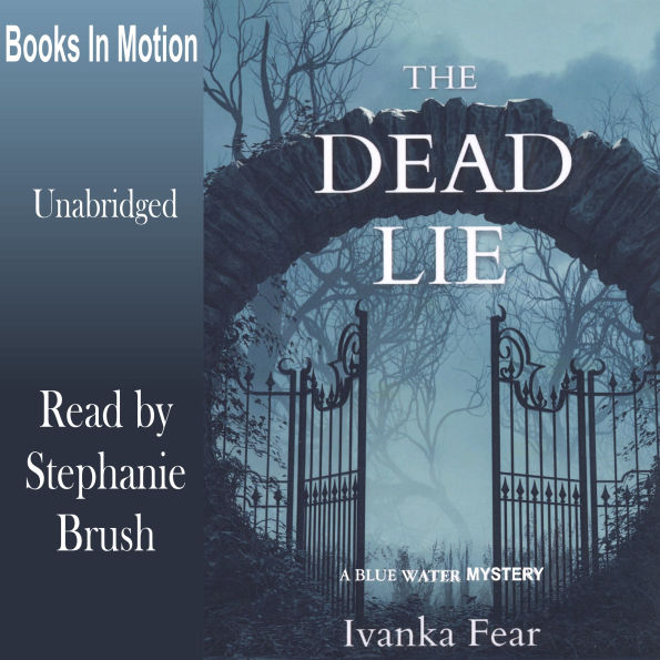 The Dead Lie: A Blue Water Mystery