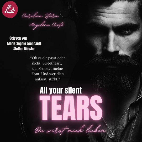 ALL YOUR SILENT TEARS: Du wirst mich lieben