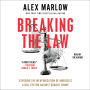 Breaking the Law: Exposing the Weaponization of America's Legal System Against Donald Trump