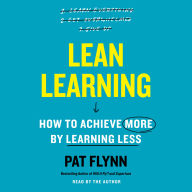 Lean Learning: How to Achieve More by Learning Less