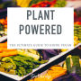Plant Powered: The Ultimate Guide to Going Vegan