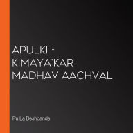 Apulki - Kimaya'kar Madhav Aachval