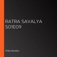 Ratra Savalya S01E09