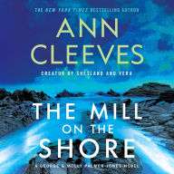 The Mill on the Shore: A George & Molly Palmer-Jones Novel