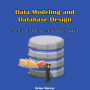 Data Modeling and Database Design: Turn Your Data into Actionable Insights