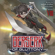 Berserk of Gluttony (Light Novel) Vol. 8