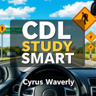 CDL Study Smart: Simplified: 