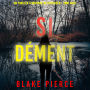 Si dément (Un Thriller à Suspense de Faith Bold - Tome 9): Narration par une voix synthétisée