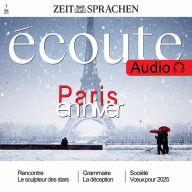 Französisch lernen Audio - Paris im Winter: Écoute Audio 1/25 - Paris en hiver (Abridged)