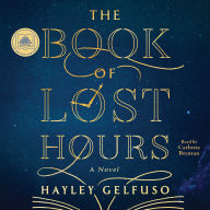The Book of Lost Hours: A Novel