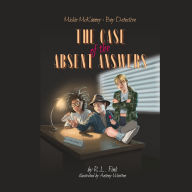 Mickie McKinney: Boy Detective, The Case of the Absent Answers