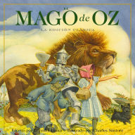 El Mago de Oz: La edición clásica