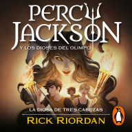 La diosa de tres cabezas (Percy Jackson y los dioses del Olimpo 7)